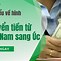 Gửi Tiền Từ Úc Về Việt Nam Bao Lâu