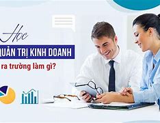 Học Quản Trị Kinh Doanh Là Học Những Gì