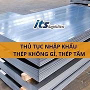 Thủ Tục Nhập Khẩu Thép Tấm Không Gỉ